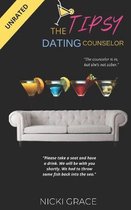 The Tipsy Dating Counselor: The Unrated Version