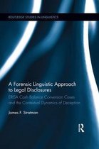 Routledge Studies in Linguistics-A Forensic Linguistic Approach to Legal Disclosures