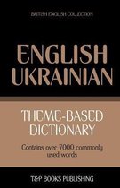 British English Collection- Theme-based dictionary British English-Ukrainian - 7000 words