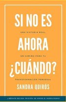 Si no es ahora, ?Cuando?