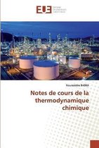 Notes de cours de la thermodynamique chimique