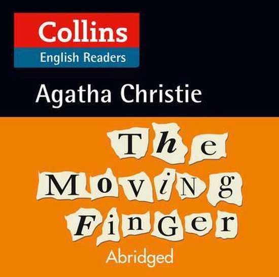 Collins English Readers : Agatha Christie, The Moving Finger, Abridged.