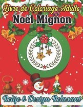 Livre De Coloriage Adult Noel Mignon Relife & Design Relaxant