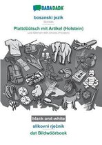 BABADADA black-and-white, bosanski jezik - Plattdüütsch mit Artikel (Holstein), slikovni rječnik - dat Bildwöörbook