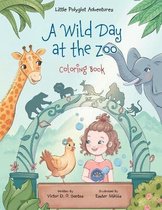 Little Polyglot Adventures-A Wild Day at the Zoo - Coloring Book