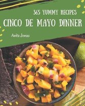 365 Yummy Cinco de Mayo Dinner Recipes