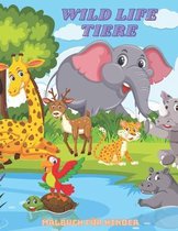 WILDLIFE-TIERE - Malbuch Fur Kinder