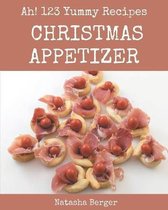 Ah! 123 Yummy Christmas Appetizer Recipes