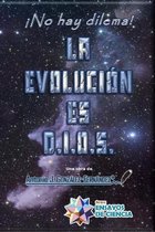 La Evolucion es D.I.O.S.