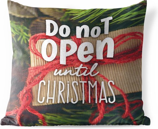 Buitenkussens - Tuin - Quote voor thuis met Kerst 'Do not open until Christmas' op een achtergrond met een cadeau - 40x40 cm
