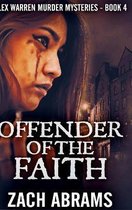 Offender Of The Faith (Alex Warren Murder Mysteries Book 4)