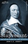 American Pioneers and Patriots- Peter Stuyvesant