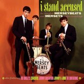 I Stand Accused - Complete Merseybeats And Merseys