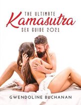The Ultimate Kamasutra Sex Guide 2021