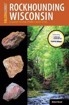 Rockhounding Series- Rockhounding Wisconsin