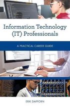 Practical Career Guides- Information Technology (IT) Professionals