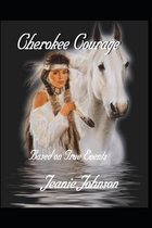Cherokee Courage