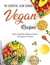 The Essential Slow Cooker Vegan Recipes