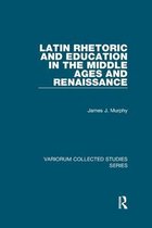Variorum Collected Studies- Latin Rhetoric and Education in the Middle Ages and Renaissance