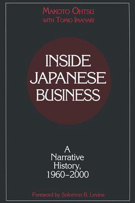 Inside Japanese Business: A Narrative History 1960-2000 - cover