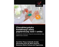 Charakterystyka kombinacji masy papierniczej noni i umbu
