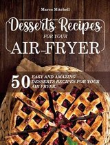 Desserts Recipes for Your Air Fryer