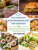 The Complete Mediterranean Diet for Every Day