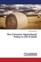 The Common Agricultural Policy in 2014-2020