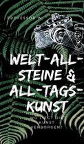 Welt-All-Steine & All-Tags-Kunst
