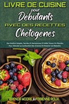 Livre De Cuisine Pour Debutants Avec Des Recettes Chetogenes
