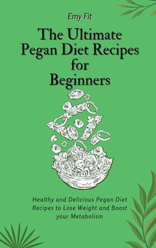 The Ultimate Pegan Diet Recipes for Beginners - cover