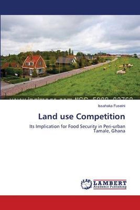 Land use Competition 9783659546075 Issahaka Fuseini Boeken
