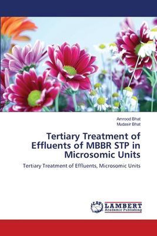 Tertiary Treatment of Effluents of MBBR STP in Microsomic Units