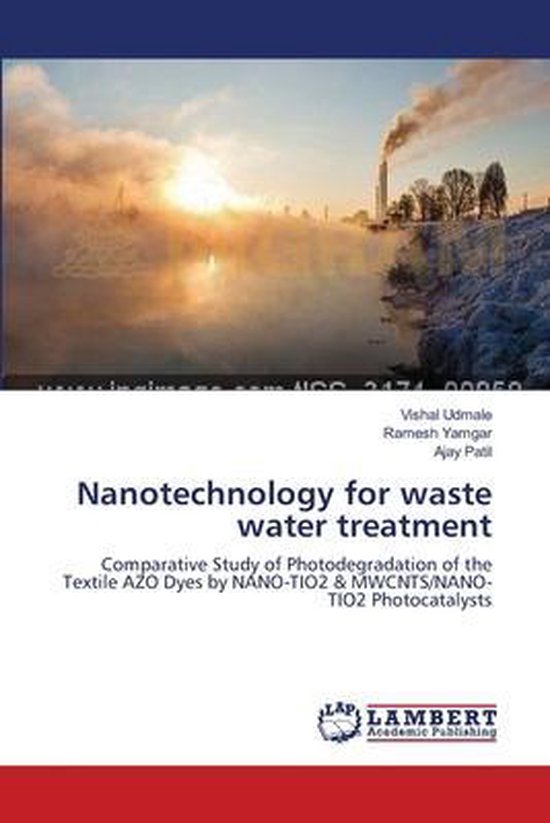 Nanotechnology for waste water treatment 9783659221316 Vishal