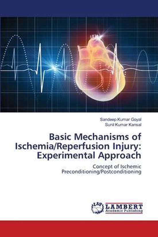 Basic Mechanisms of Ischemia/Reperfusion Injury | 9783659762161 ...