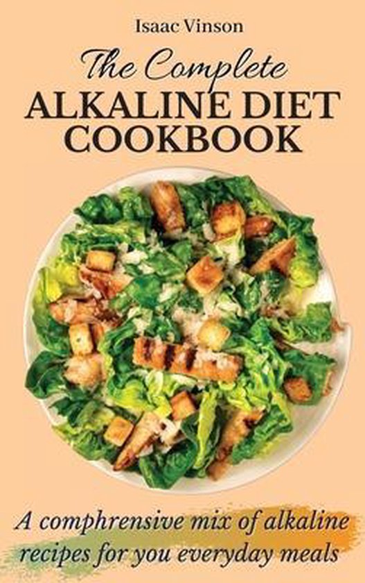 The Complete Alkaline Diet Cookbook - cover