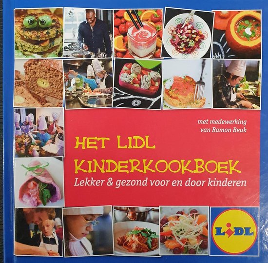 ramon-beuk-het-lidl-kinderkookboek-lekker-en-gezond-voor-en-door-kinderen