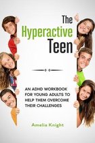 The Hyperactive Teen