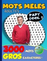 MOTS MELES ADULTES " PAPY COOL ! " 3000 MOTS GROS CARACTERES ! Les Carnets de Jeux Cocktail Cérébral & Bon Bagay