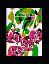 Stirring up the vivid melody of Summer (E)
