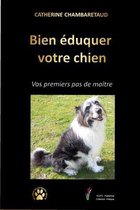 Bien eduquer votre chien