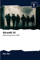 Airsoft III