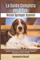 La Guida Completa per Il Tuo Welsh Springer Spaniel