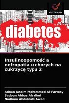 Insulinoopornośc a nefropatia u chorych na cukrzycę typu 2