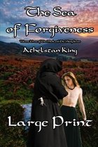 The Sea of Forgiveness (LARGE PRINT)