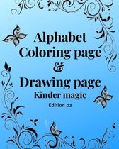 Alphabet Coloring Page With Drawing Page-Kinder Magic 52 Pages (Paperback): Edition 02 Paperback