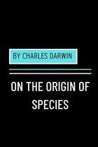 On the Origin of Species by Charles Darwin