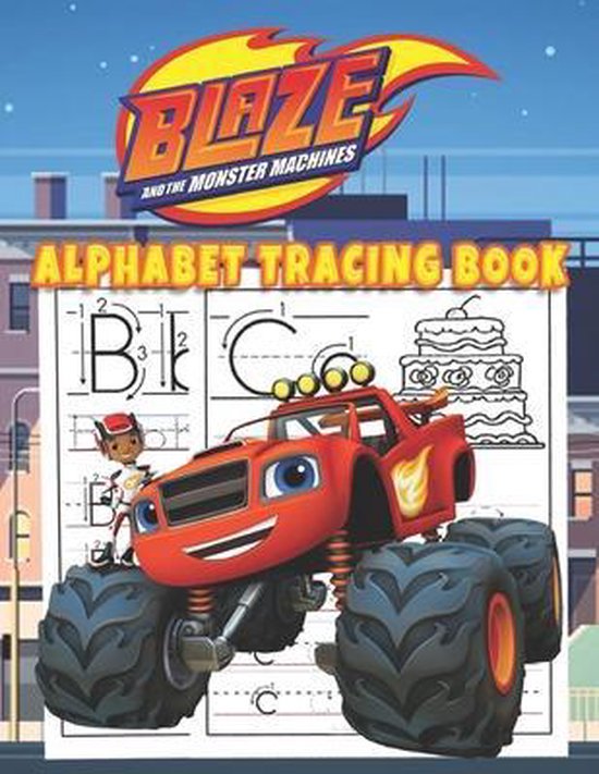 Blaze and the Monster Machines Alphabet Tracing Book, Alphabet Letter