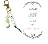 Sleutelhanger JUF | zeester | groen | liefste juf | topjuf | bloem | afscheid juf | einde schooljaar