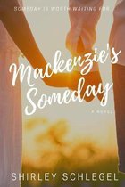 Mackenzie's Someday